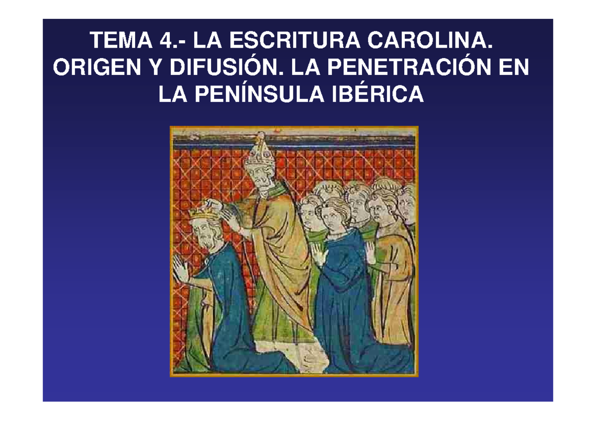 TEMA 4 Letra Carolina Historia De La Escritura Latina - TEMA LA ...