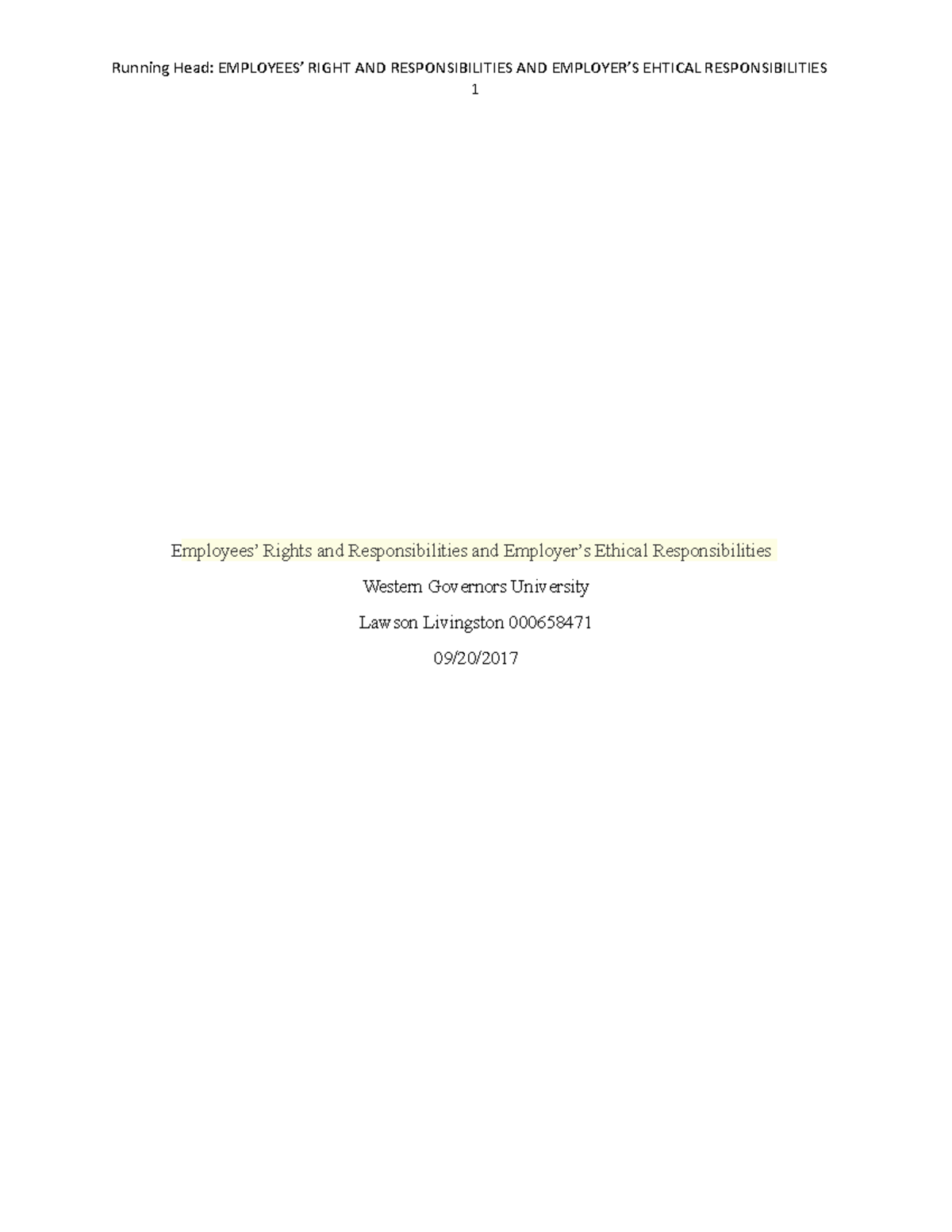 Business Ethics Task 2 revision - Running Head: EMPLOYEES’ RIGHT AND ...