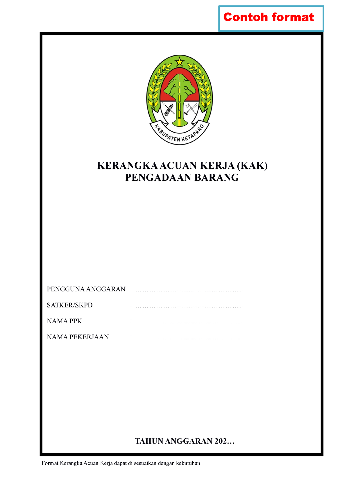 Contoh Format KAK - KERANGKA ACUAN KERJA (KAK) PENGADAAN BARANG ...