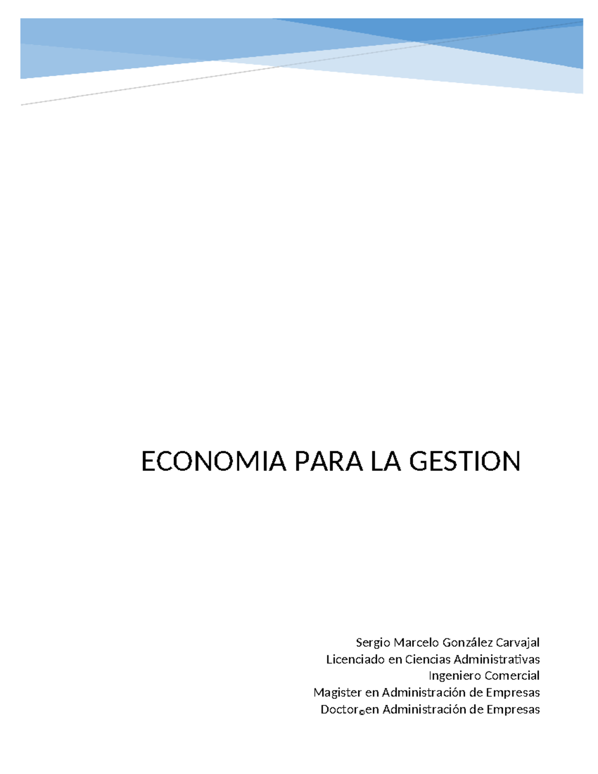 Apunte+de+Econom%C3%ADa+para+la+Gesti%C3%B3n 3 - í ECONOMIA PARA LA ...