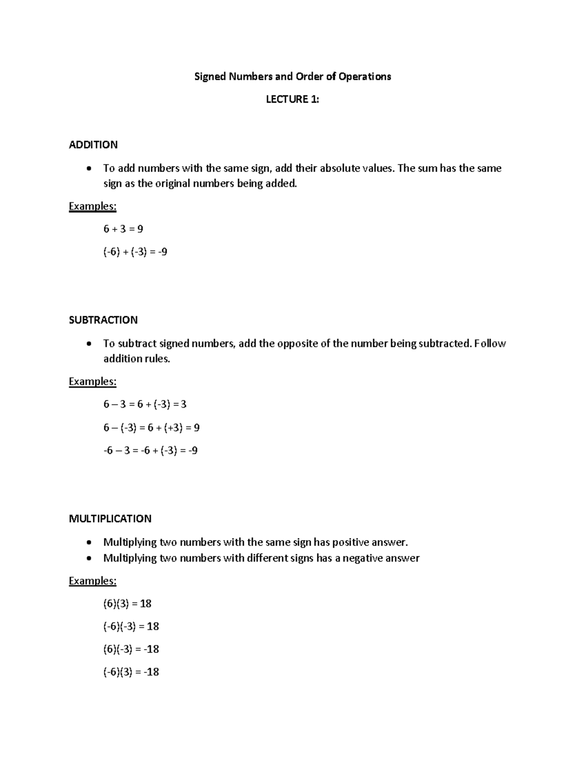 Signed Numbers and Order of Operations The sum has the same sign as