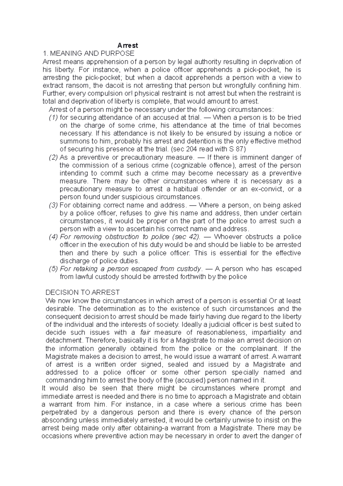 Unit 1 Arrest Lecture notes 1 Arrest MEANING AND PURPOSE Arrest means apprehension of a