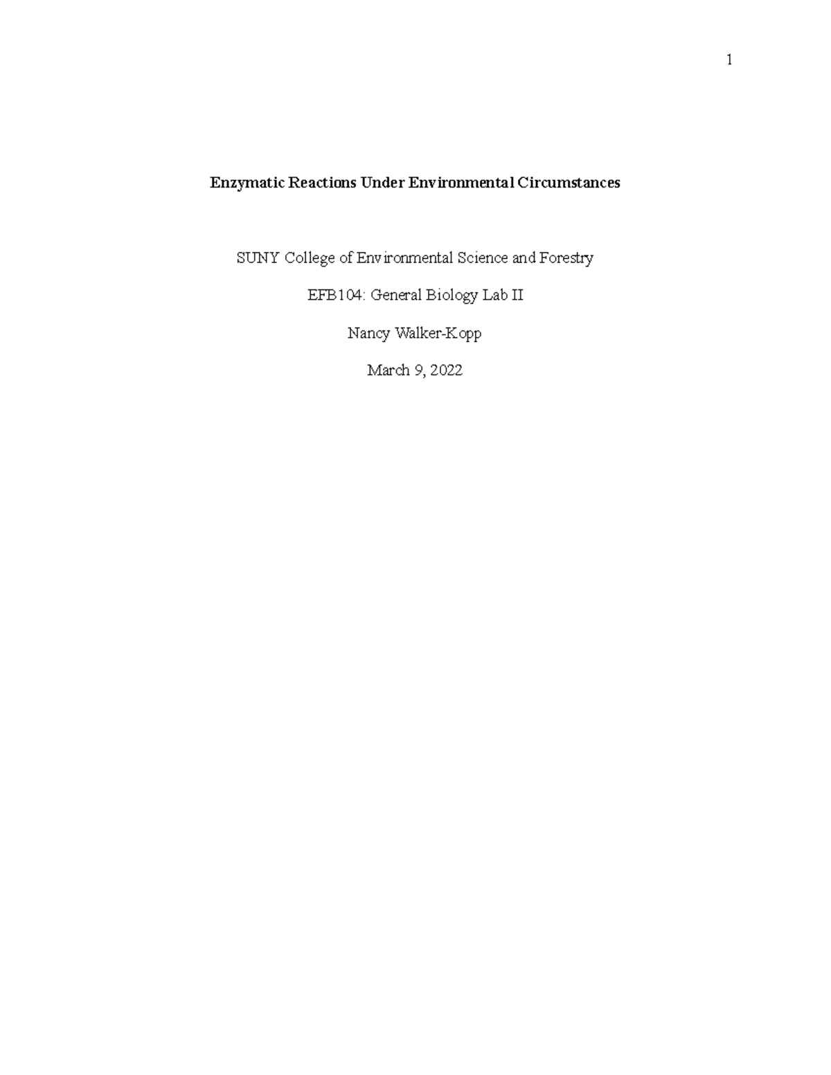 SUNY ESF EFB104 Unit 4 Enzyme Lab Report Enzymatic Reactions