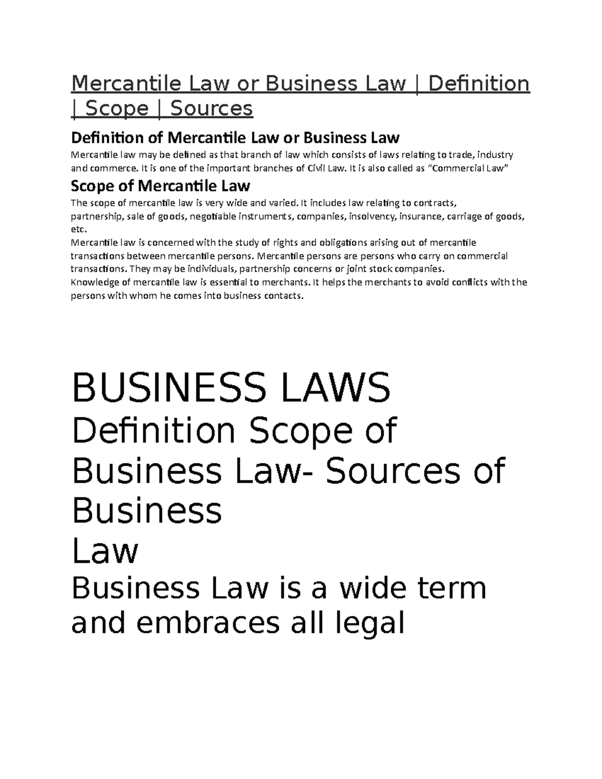 Mercantile Law or Business Law It is one of the important branches of