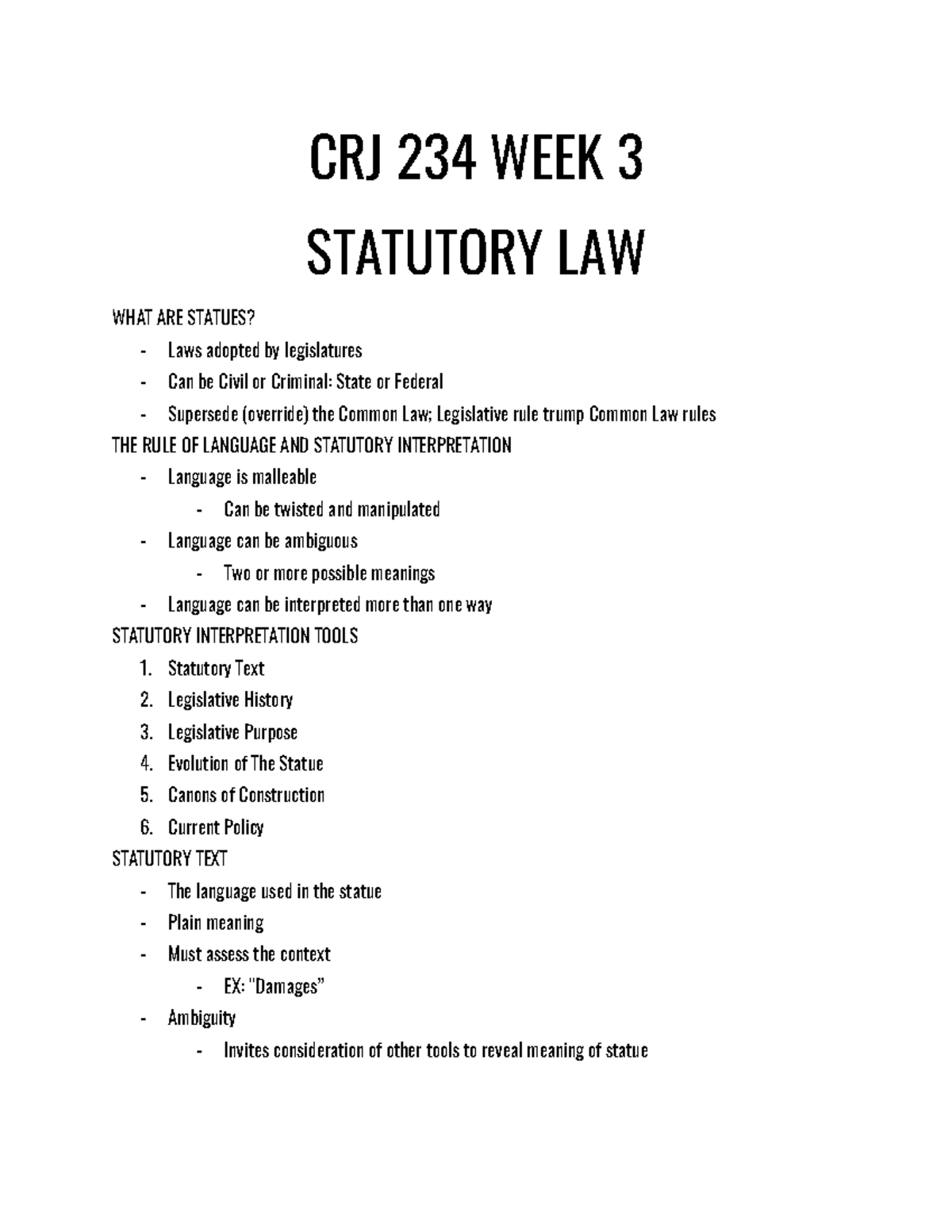 CRJ 234 WEEK 3 Statutory Law CRJ 234 WEEK 3 STATUTORY LAW WHAT ARE STATUES? Laws adopted by