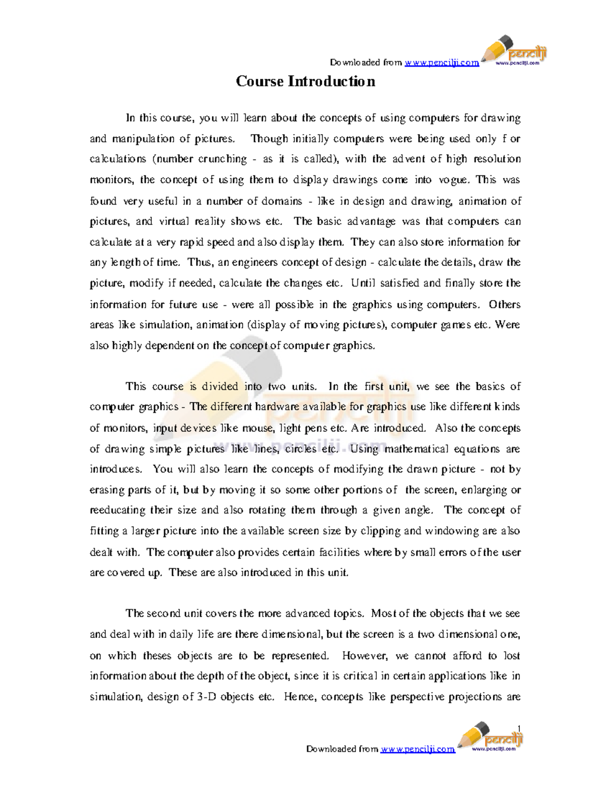 Computer Graphics - 1 Course Introduction In this course, you will ...