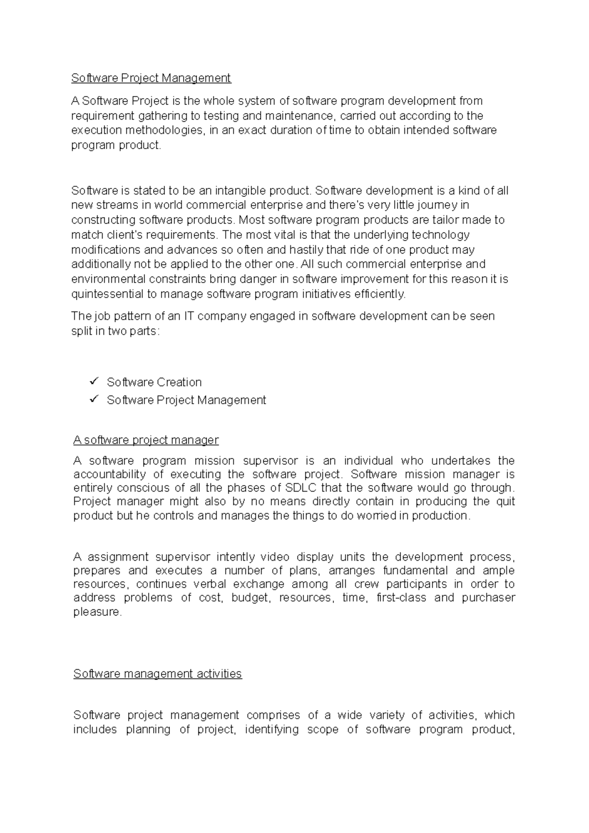 Software Project Management - Software is stated to be an intangible ...