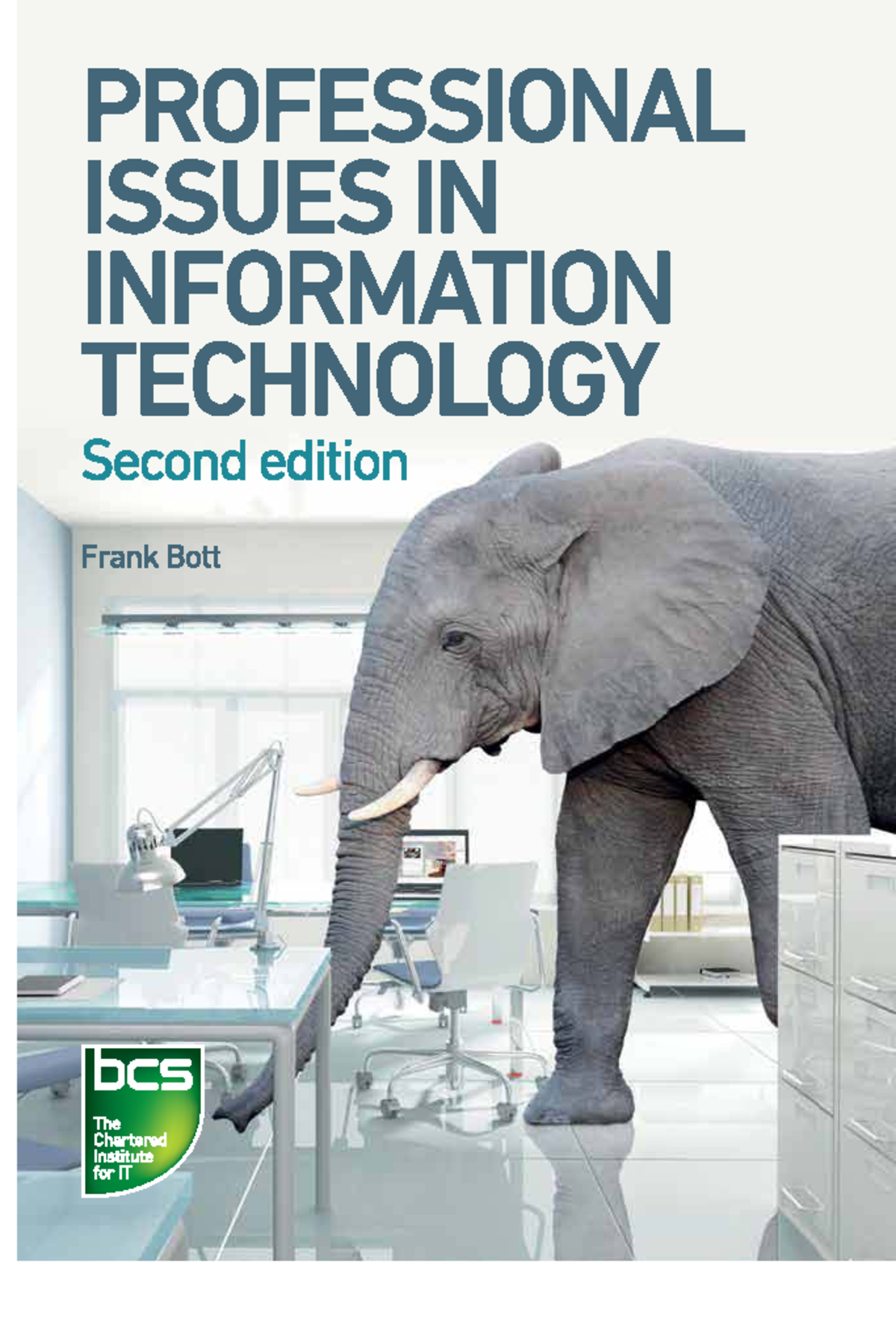 Professional Issues in Information Technology (2nd Edition) (Frank Bott ...