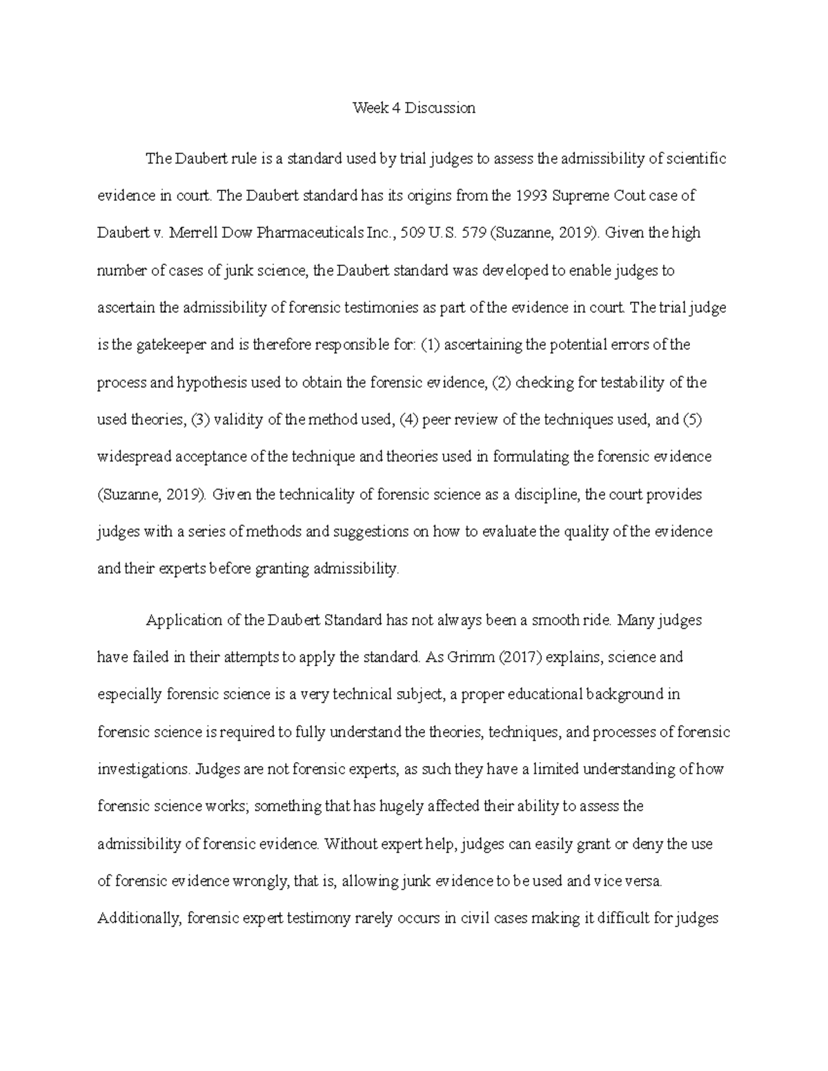 Week 4 discussion - Week 4 Discussion The Daubert rule is a standard ...