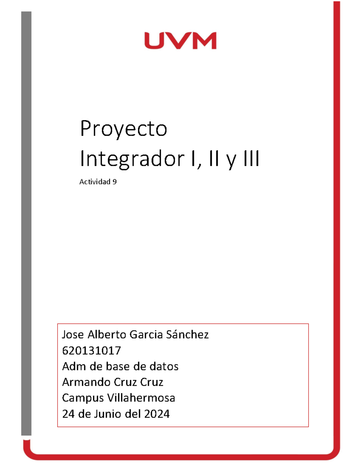 A#9 JAGS - Proyecto Integrador parte 3 - Proyecto Integrador I, II y ...