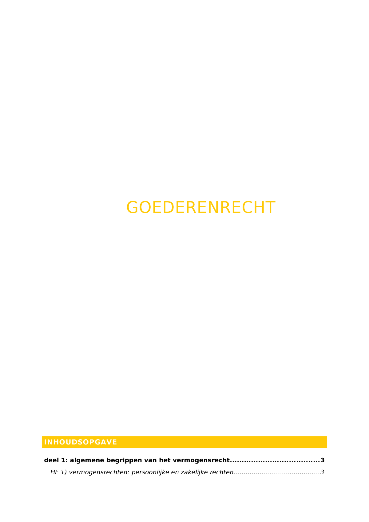 Goederenrecht - GOEDERENRECHT INHOUDSOPGAVE Deel 1: Algemene Begrippen ...