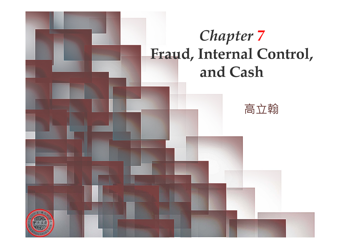 IB Ch Chapter 7 Fraud, Internal Control, And Cash - Chapter 7 Fraud ...