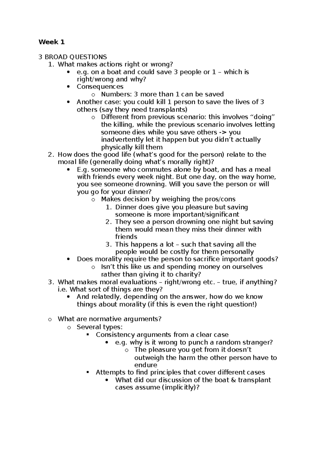 Ethics - Lecture Notes Week 1-10 - Week 1 3 BROAD QUESTIONS 1. What ...