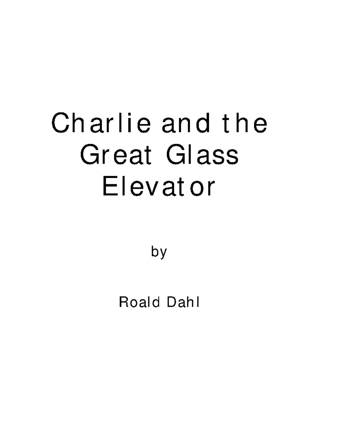 Charlie AND THE Great Glass Elevator Charlie and the Great Glass