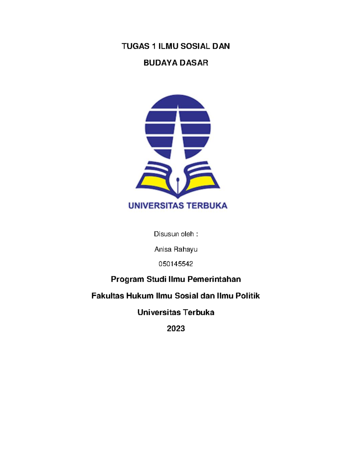 Tugas 1 ILMU Sosial DAN Budaya - Anisa Rahayu - 050145542 - TUGAS 1 ...