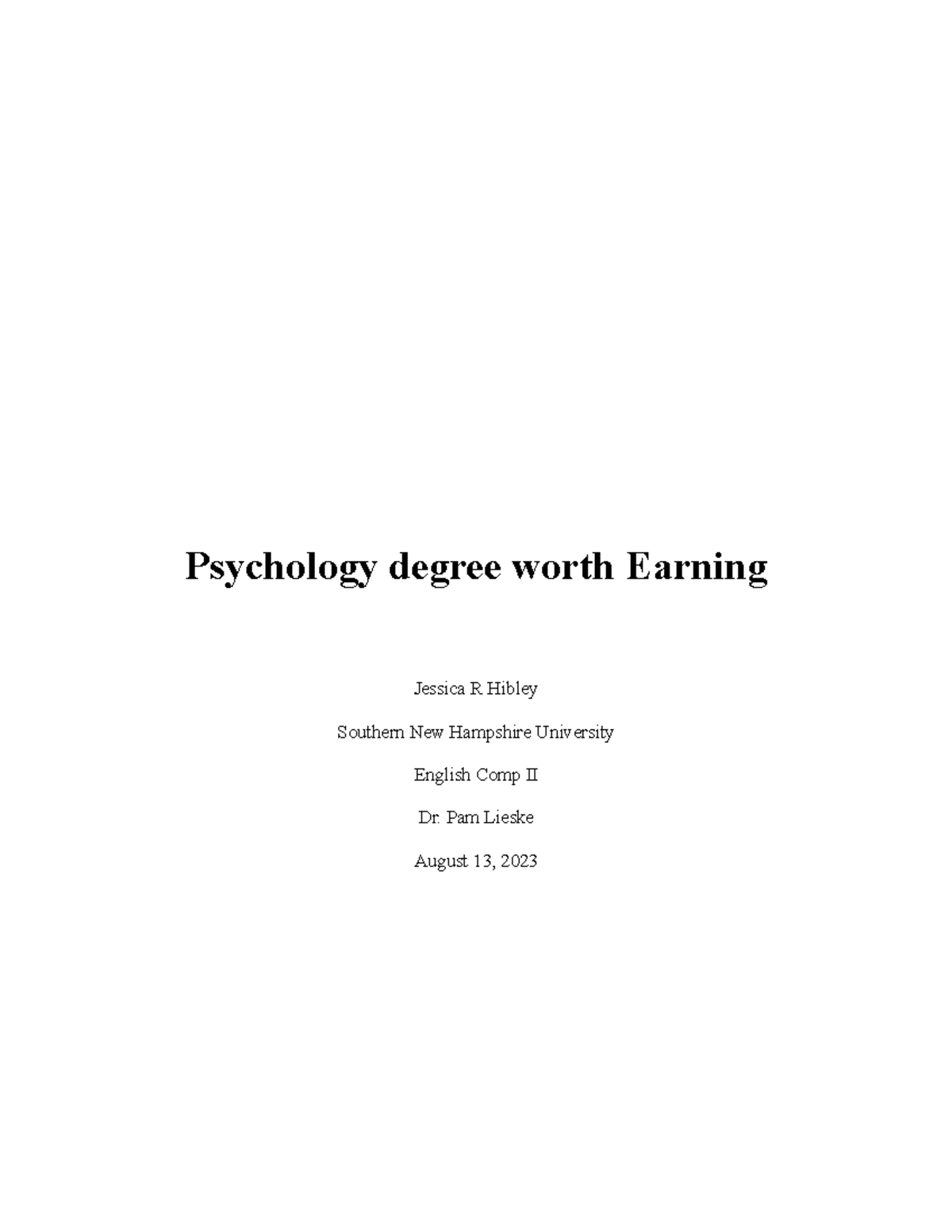 Final essay completed Psychology degree worth Earning Jessica R Hibley Southern New Hampshire