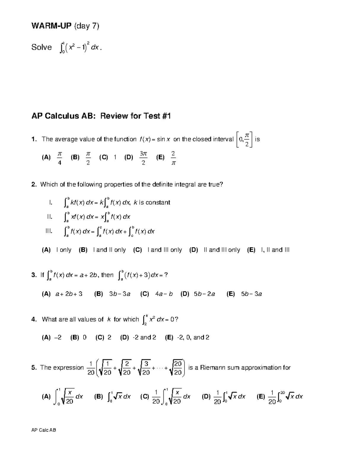 Review for Test 1 AP Calc AB WARMUP (day 7) Solve 1 2 2 0 x 1 dx