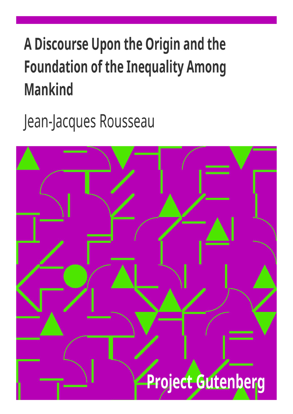 a-discourse-upon-the-origin-and-the-foundation-of-the-inequality-among