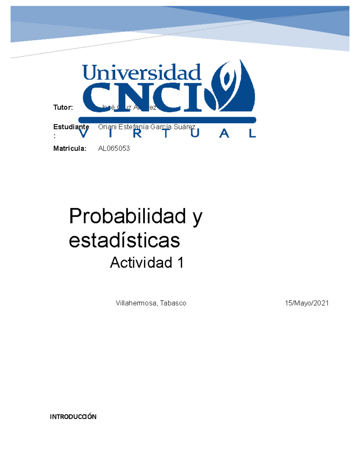 Probabilidad Y Estadística Actividad 1 - Tutor: José Cruz Alvarez ...