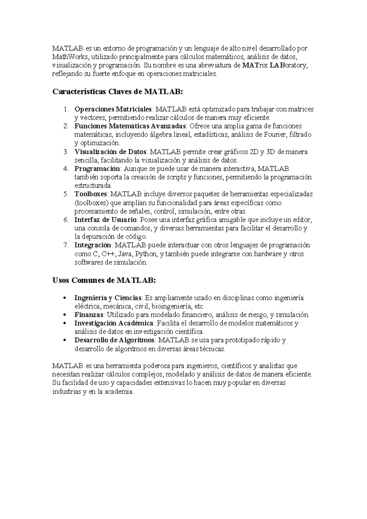 Matlab es un entorno de programación y un lenguaje de alto nivel ...