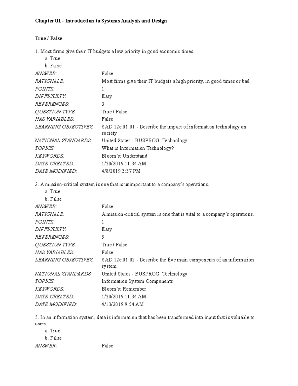 Chapter 01 Introduction to Systems Analysis and Design TF - True