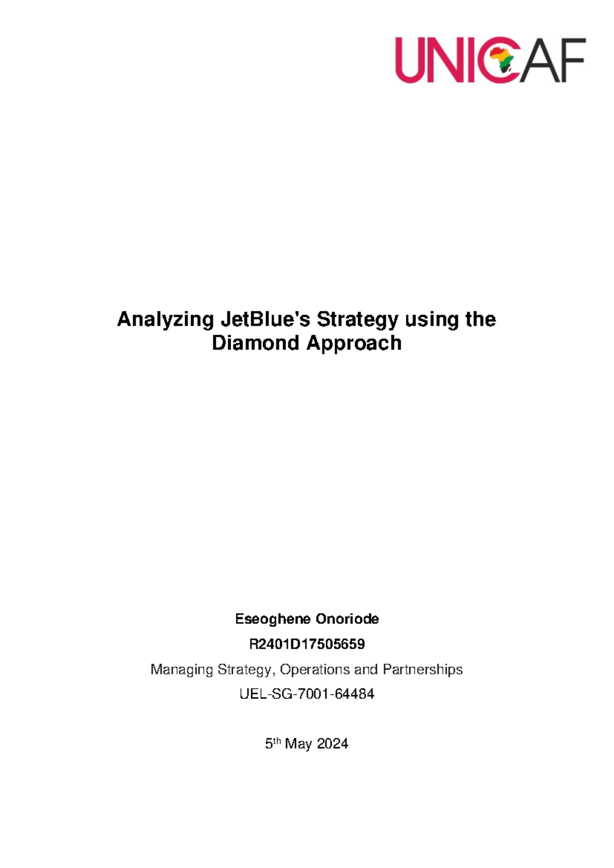 Assignment Analyzing Jet Blue's Strategy using the Diamond Approach ...