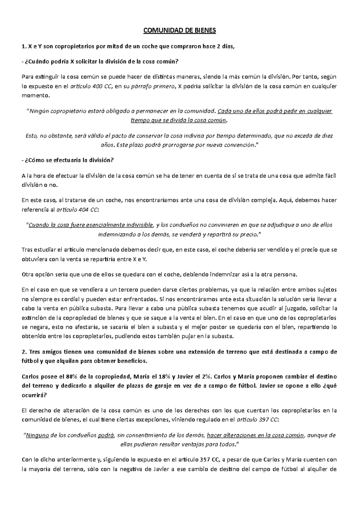 CASO Práctico Comunidad DE Bienes COMUNIDAD DE BIENES **1. X e Y son CASO Práctico Comunidad DE Bienes COMUNIDAD DE BIENES **1. X e Y son