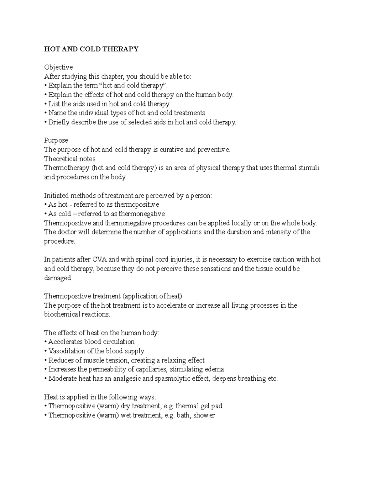 HOT AND COLD Therapy HOT AND COLD THERAPY Objective After studying