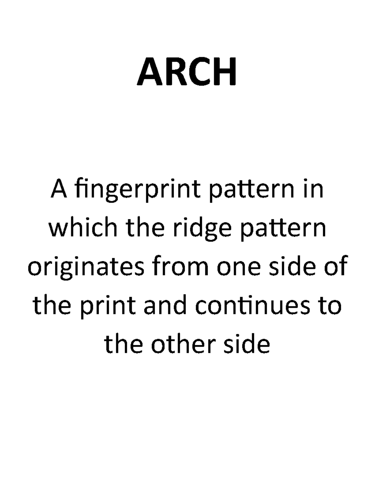 00 Vocabulary Chapter 6 2024 - ARCH A fingerprint pattern in which the ...