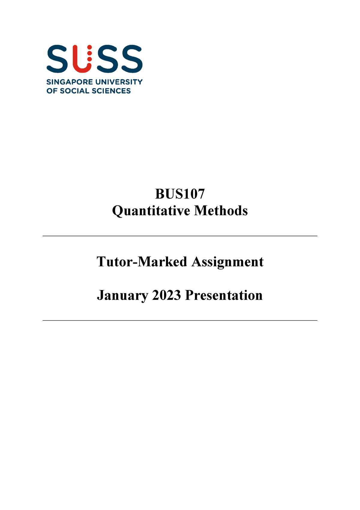 BUS107 TMA 2023 JAN - TMA - BUS Quantitative Methods Tutor-Marked ...