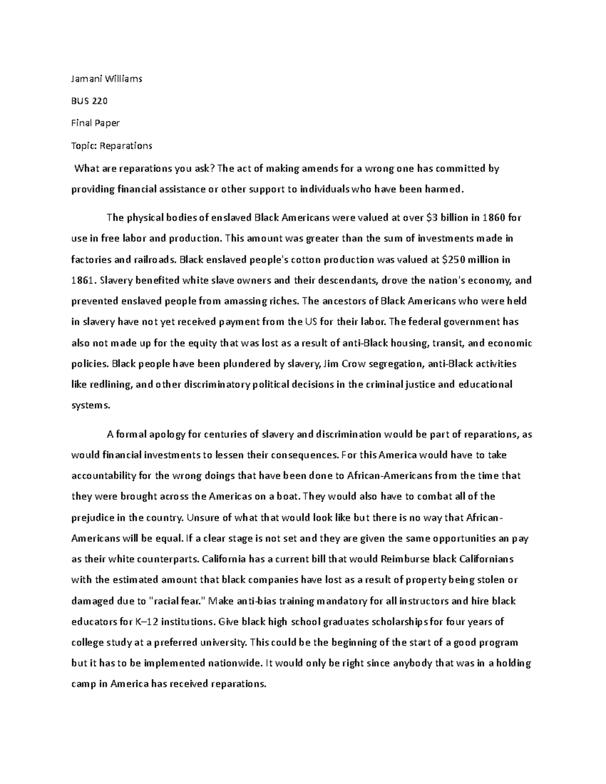 Bus 220 - jhvh - Jamani Williams BUS 220 Final Paper Topic: Reparations ...