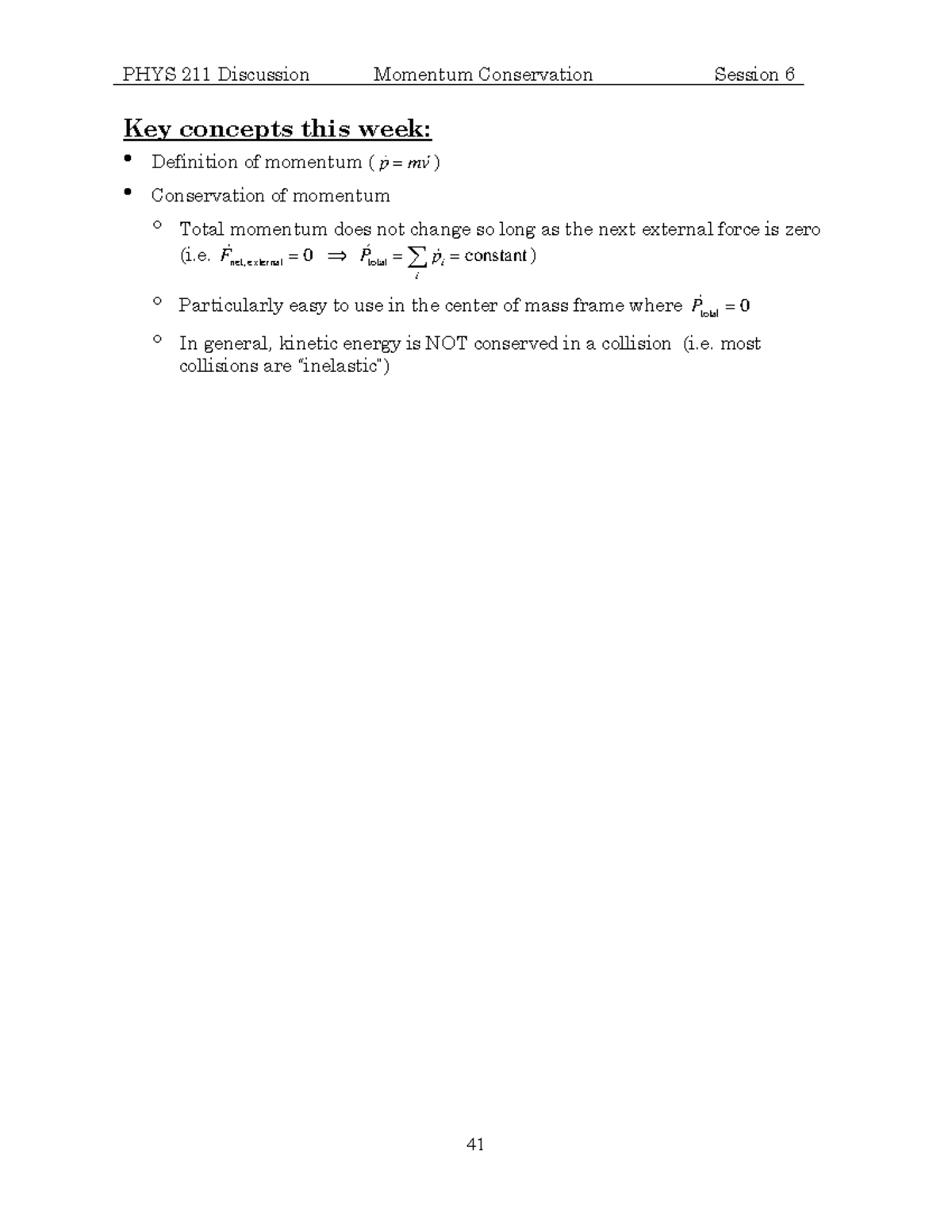 Discussion 6 - Key concepts this week: Definition of momentum ( p mv ...