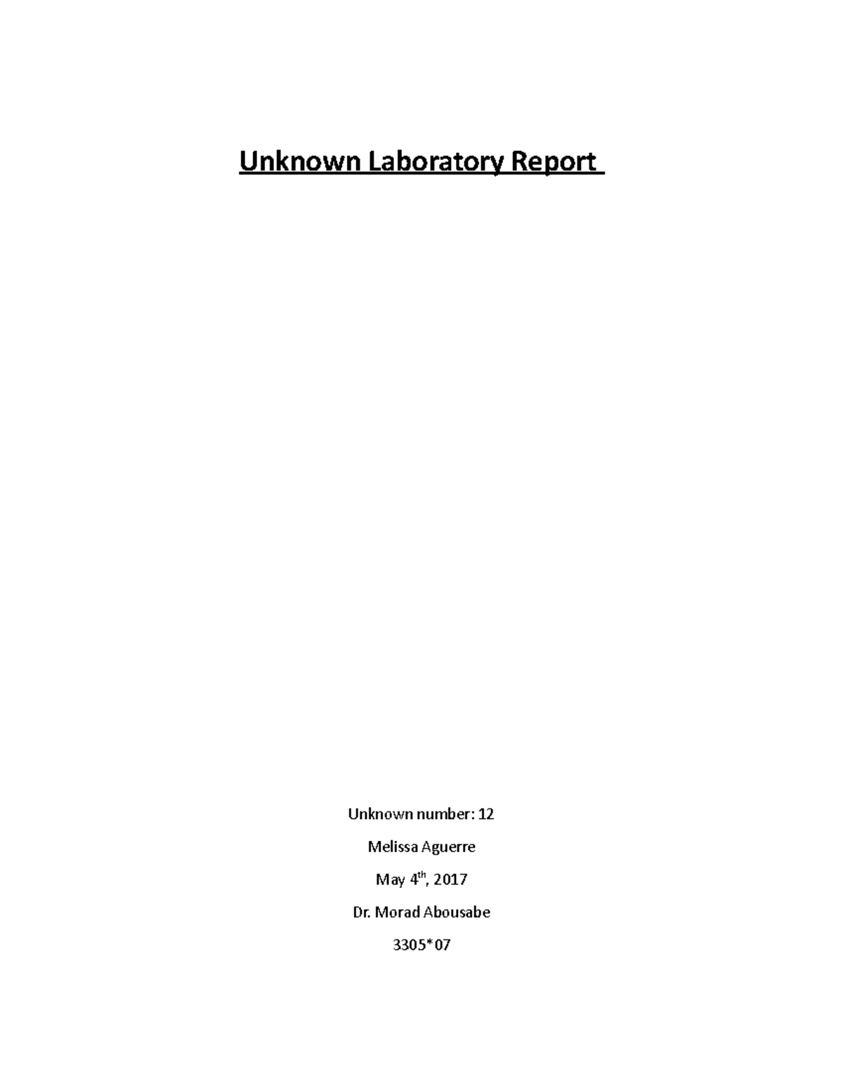 Unknown Lab Report Unknown Laboratory Report Unknown Number 12 Melissa Aguerre May 4th 2017 2755