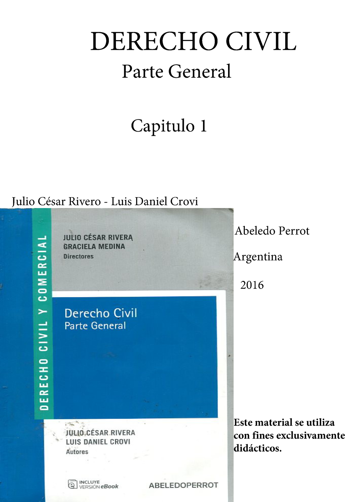 Capitulo 1 Rivero - Crovi - DERECHO CIVIL Parte General Julio César ...