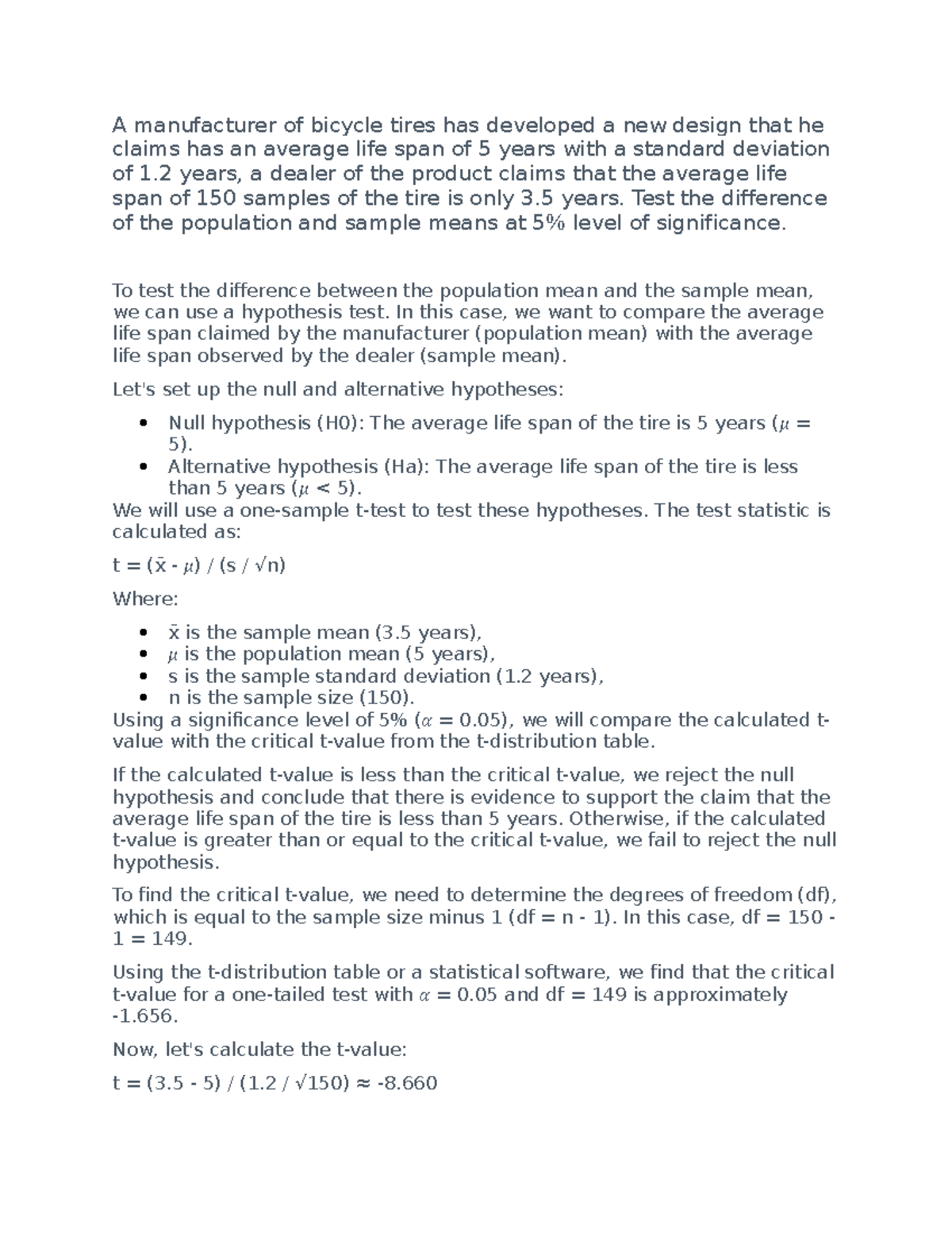 A manufacturer of bicycle tires has developed a new design that he