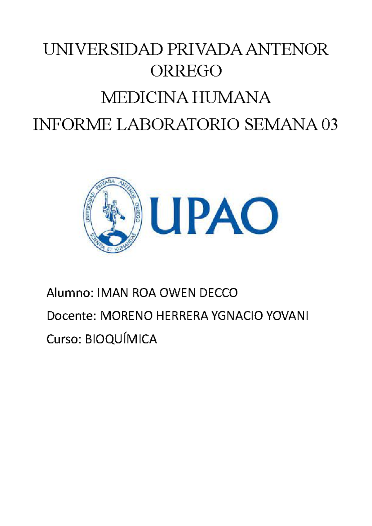 UPAO Informe Semana 03 - ..... - Alumno: IMAN ROA OWEN DECCO Docente ...
