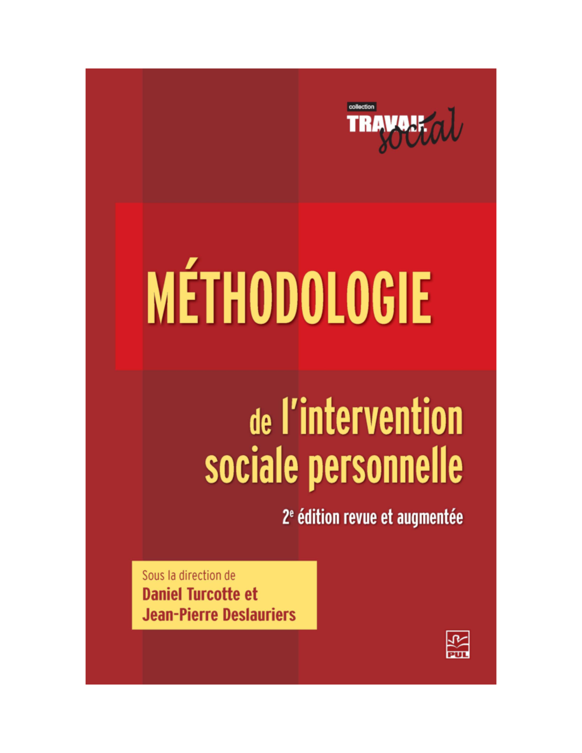 Méthodologie De L intervention Sociale Personnelle 2e édition Turcotte sommaire vsdgasrgasrgsargsag;km llggfl - Méthodologie de l'intervention  sociale personnelle - Studocu