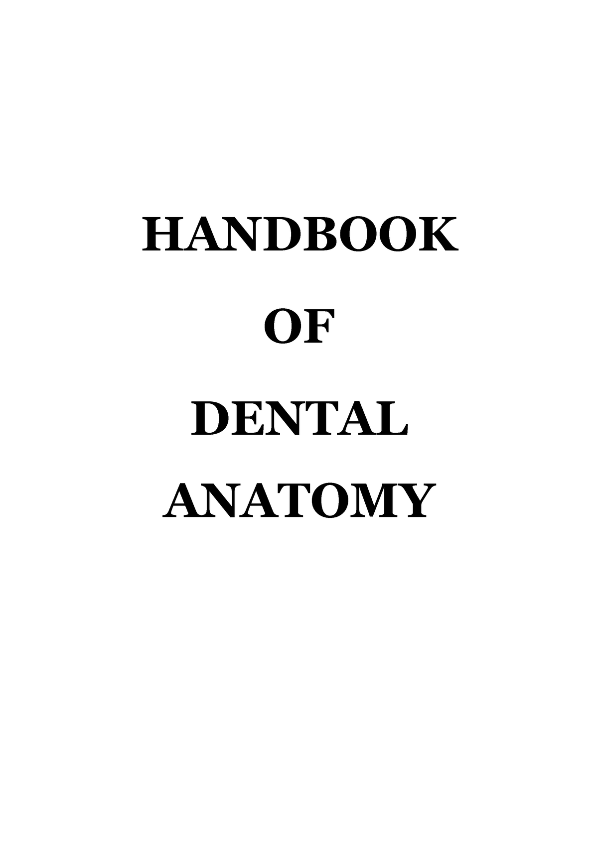 Handbook of dental anatomy 220411 183116 - HANDBOOK OF DENTAL ANATOMY ...