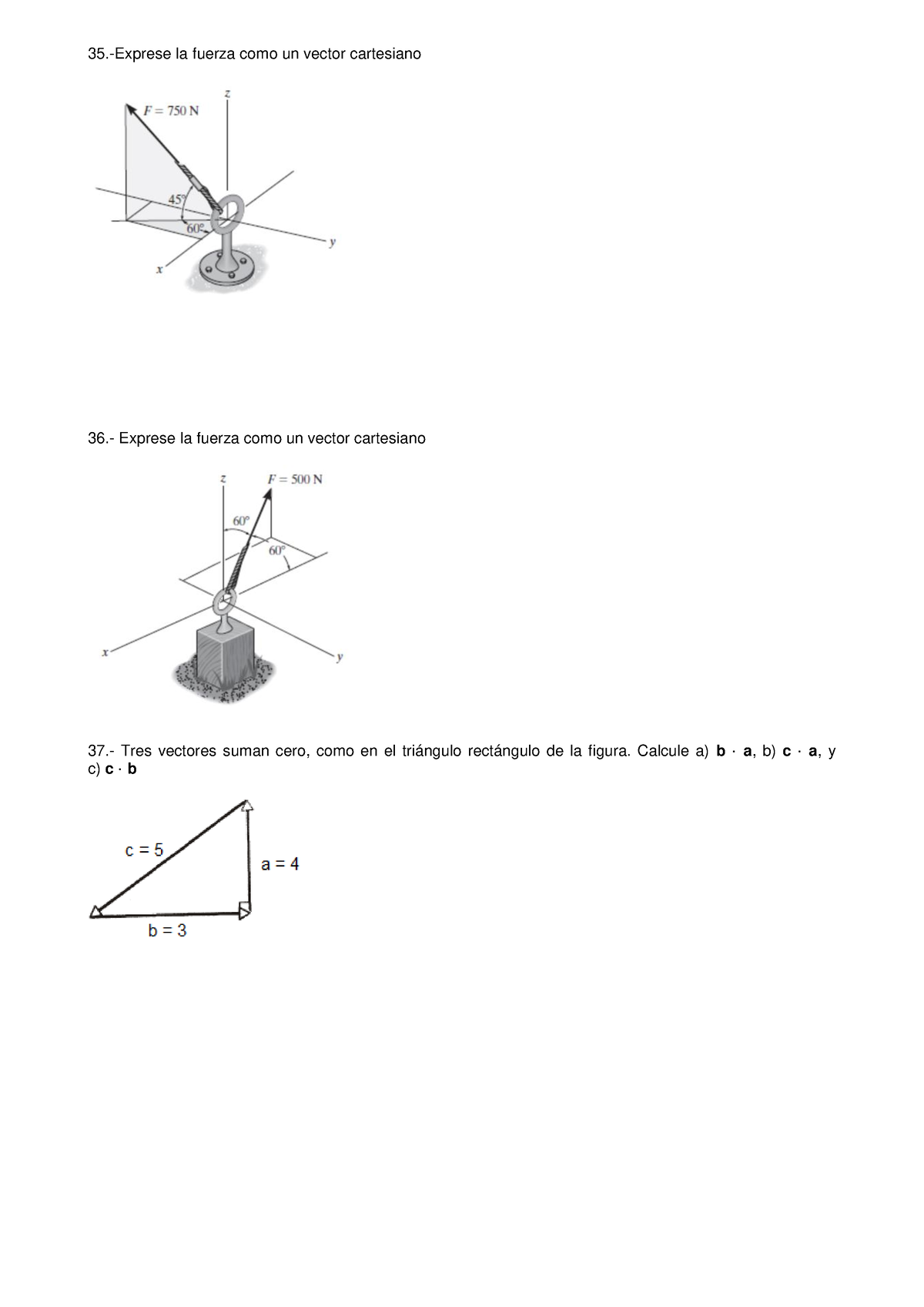 Problemario 2 - Ejercicios - 35 .-Exprese La Fuerza Como Un Vector ...