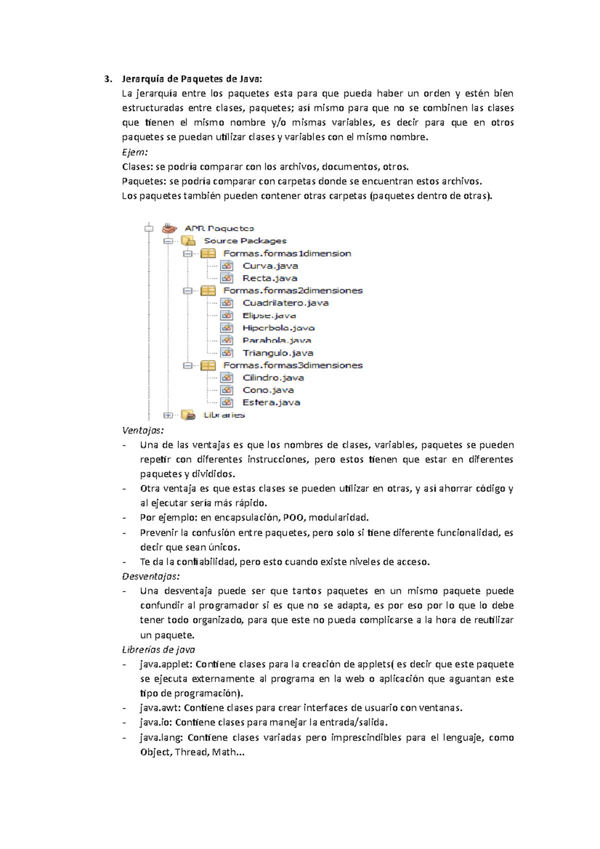 3. jerarquia de paquetes en java 3. Jerarquía de Paquetes de Java La jerarquía entre los