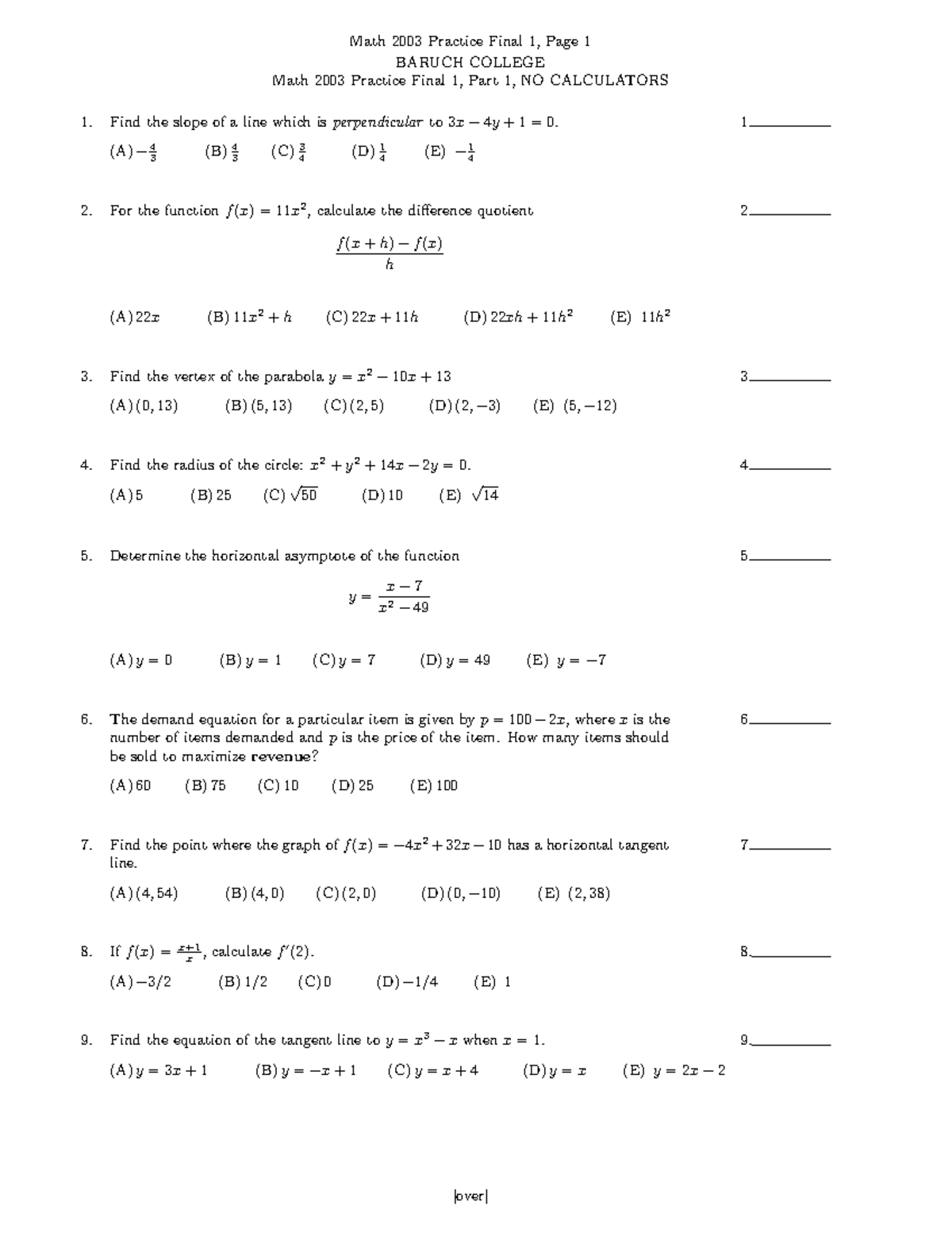 Practice Final G - 1. (A)− 43 (B) 43 (C) 34 (D) 14 (E)− 14 For the ...