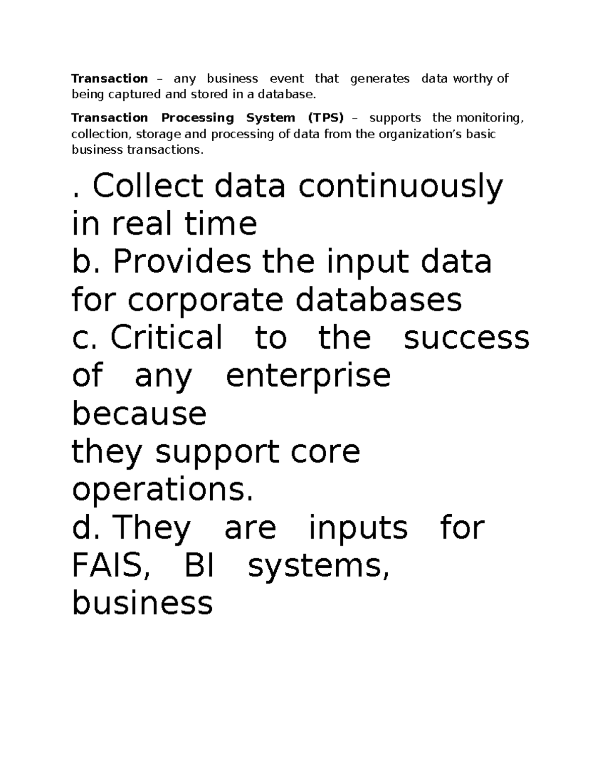 Chapter 4 summary - Transaction – any business event that generates ...