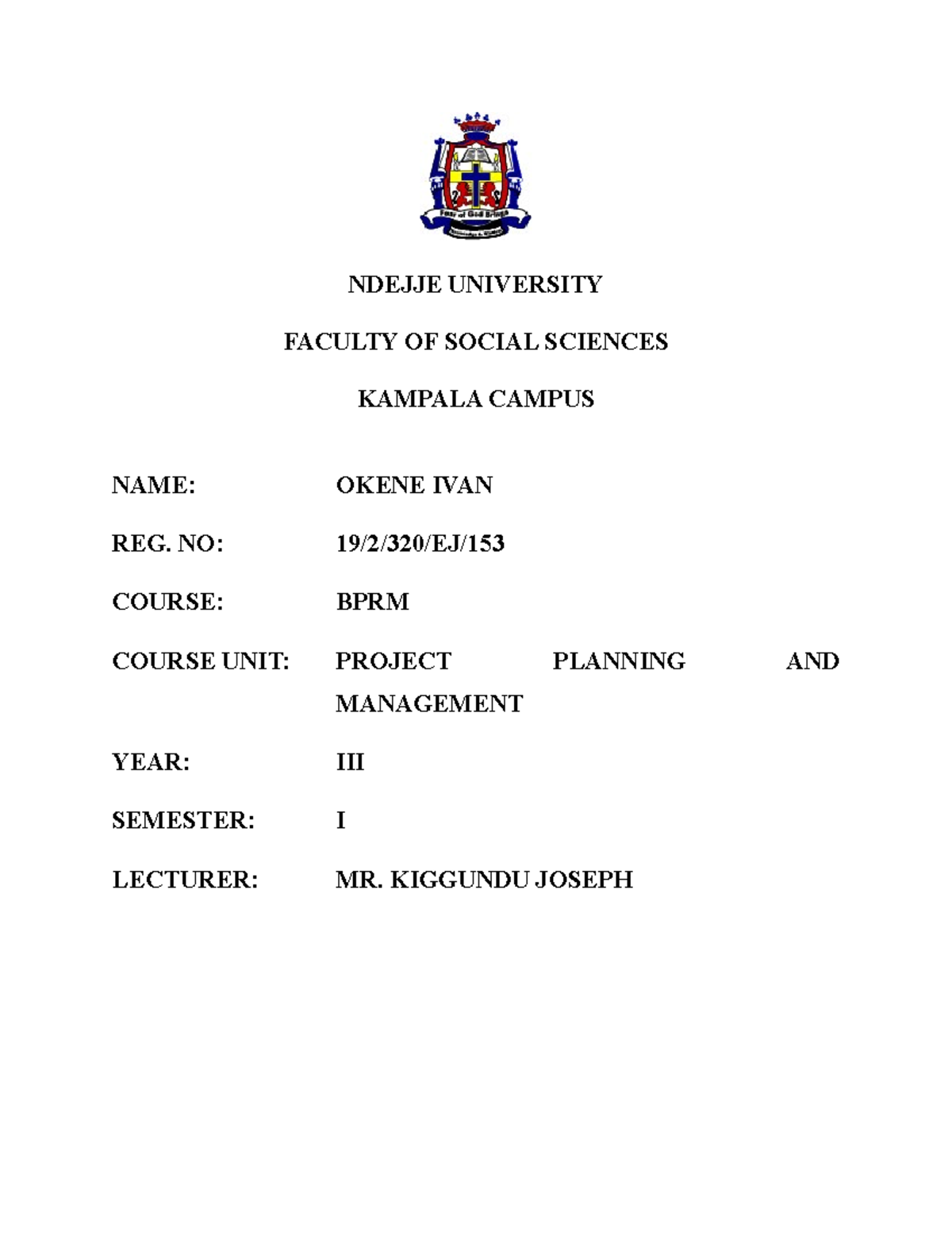 Coursework - NDEJJE UNIVERSITY FACULTY OF SOCIAL SCIENCES KAMPALA ...
