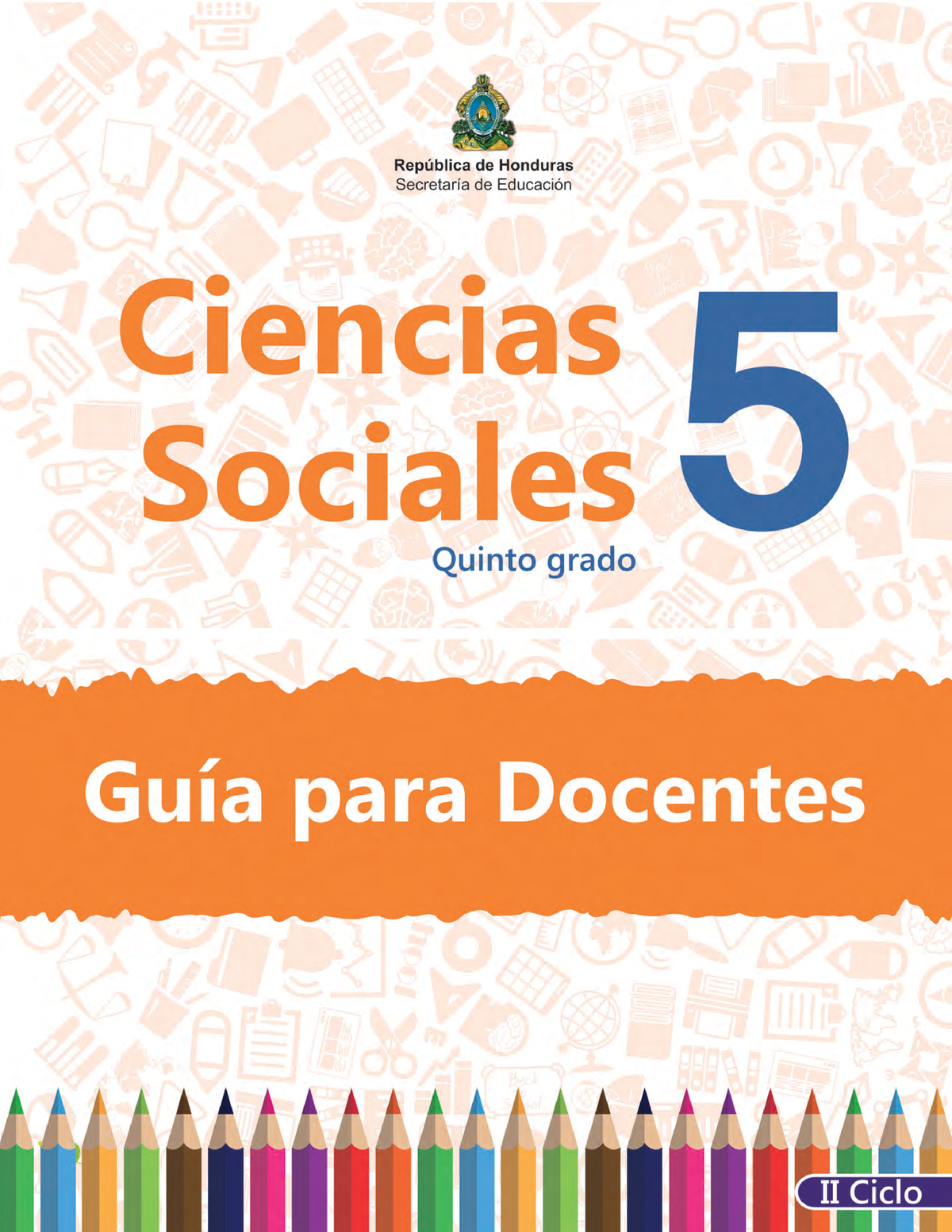 5° Guía Del Docente Ccss La Guía Para Docentes Del área De Ciencias Sociales Quinto Grado De 4619
