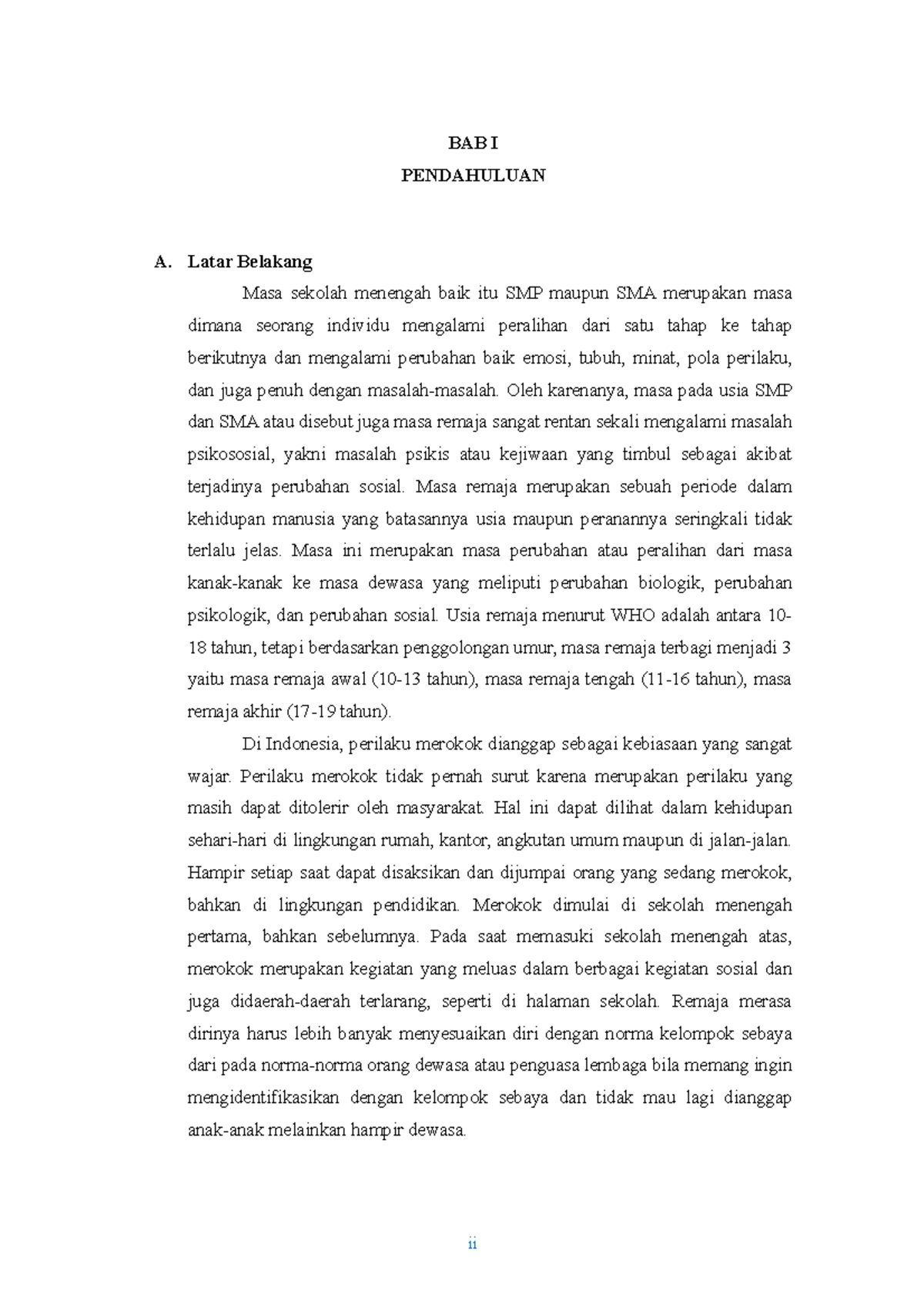 Makalah Bahaya Rokok Bagi Pelajar BAB I PENDAHULUAN A. Latar Belakang