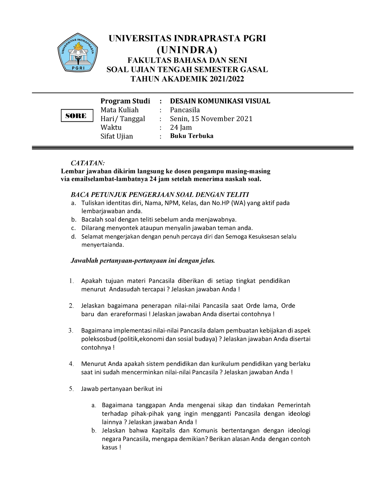 Soal UTS Pancasila Sore 15 - UNIVERSITAS INDRAPRASTA PGRI (UNINDRA ...