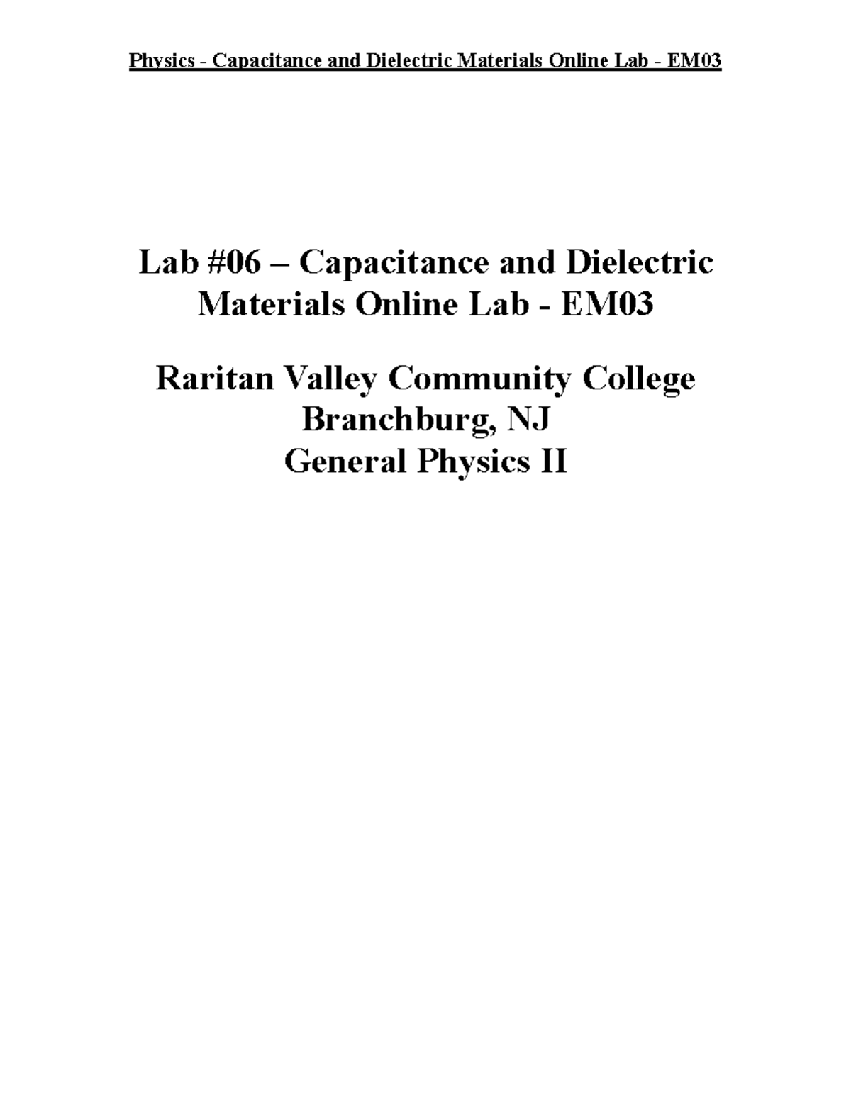 Lab 6 Capacitance phys102 Lab 06 Capacitance and Dielectric