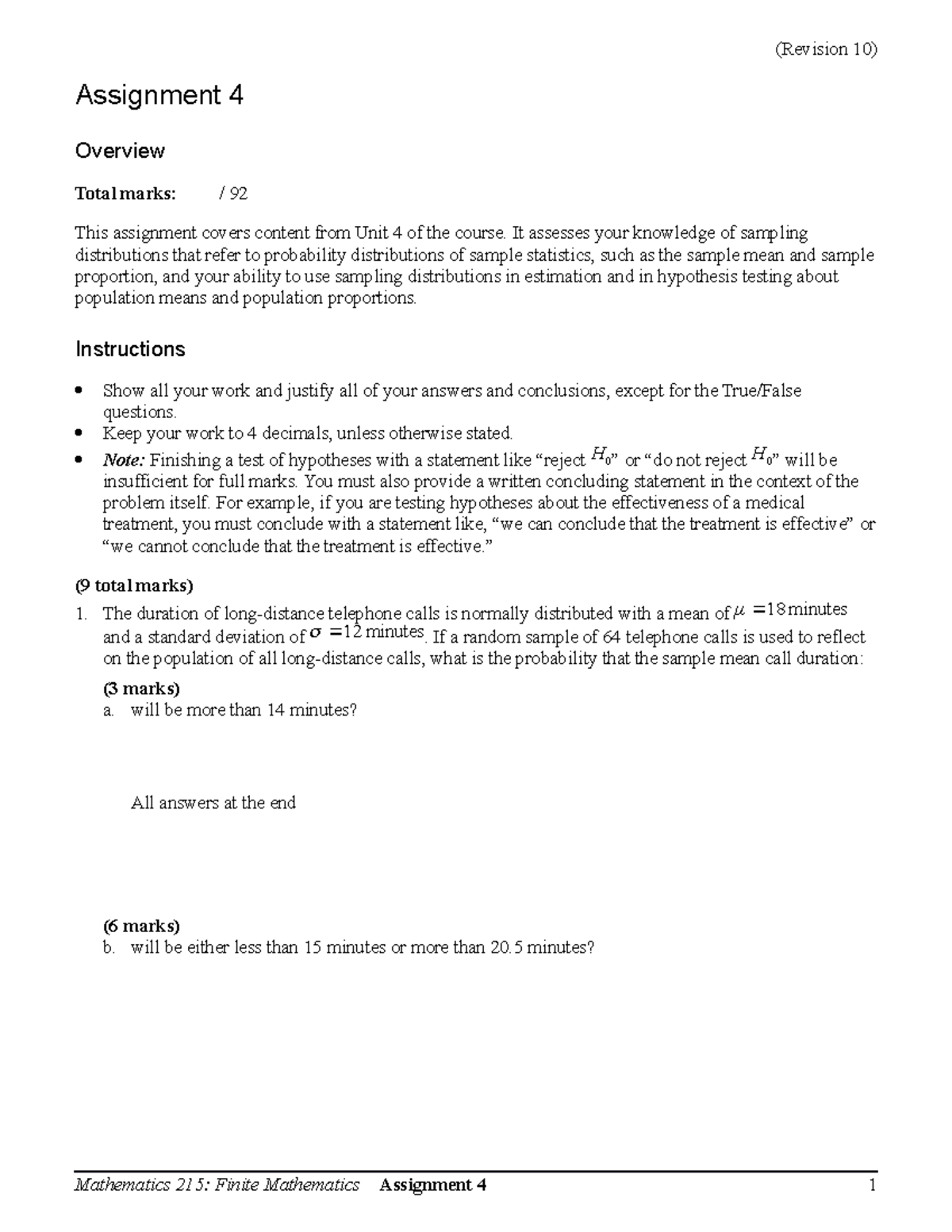 Assignment 04 - notes - Assignment 4 Overview Total marks: / 92 This ...