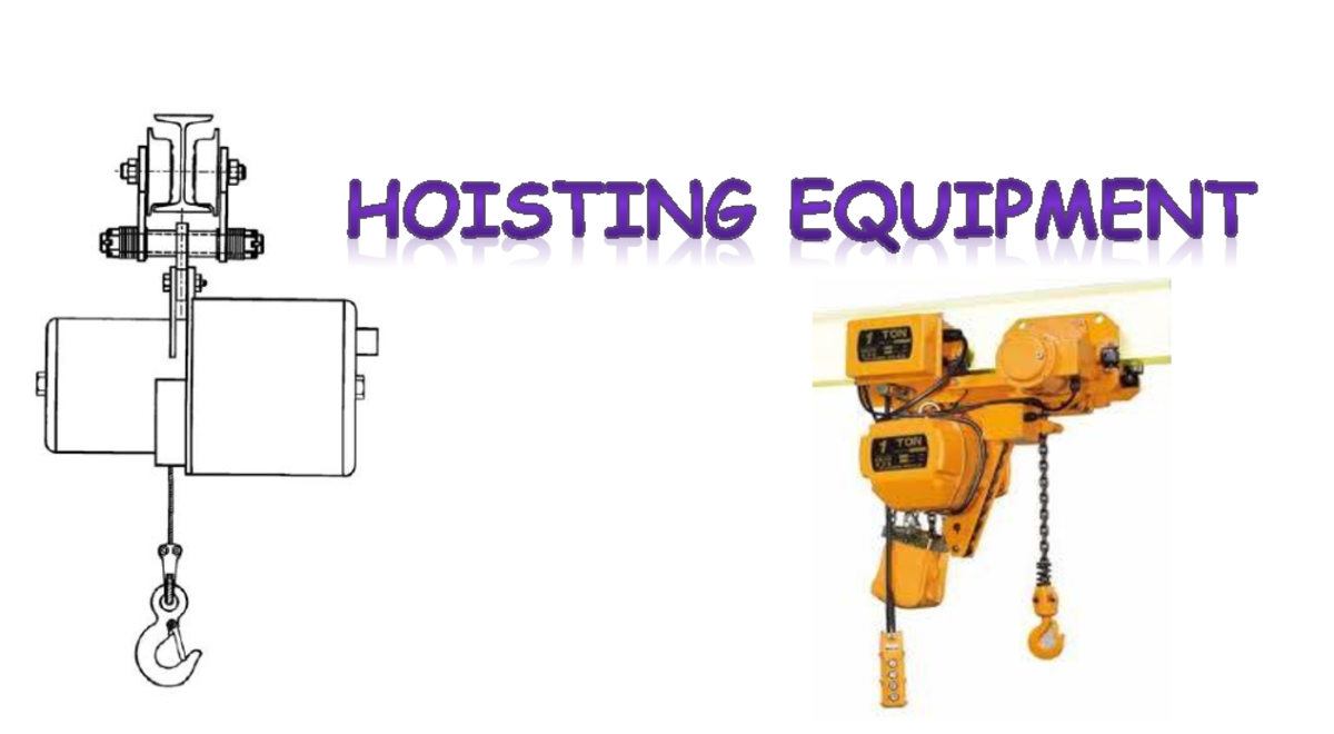 Ch2 assignments Hoisting equipment are usually powered equipment