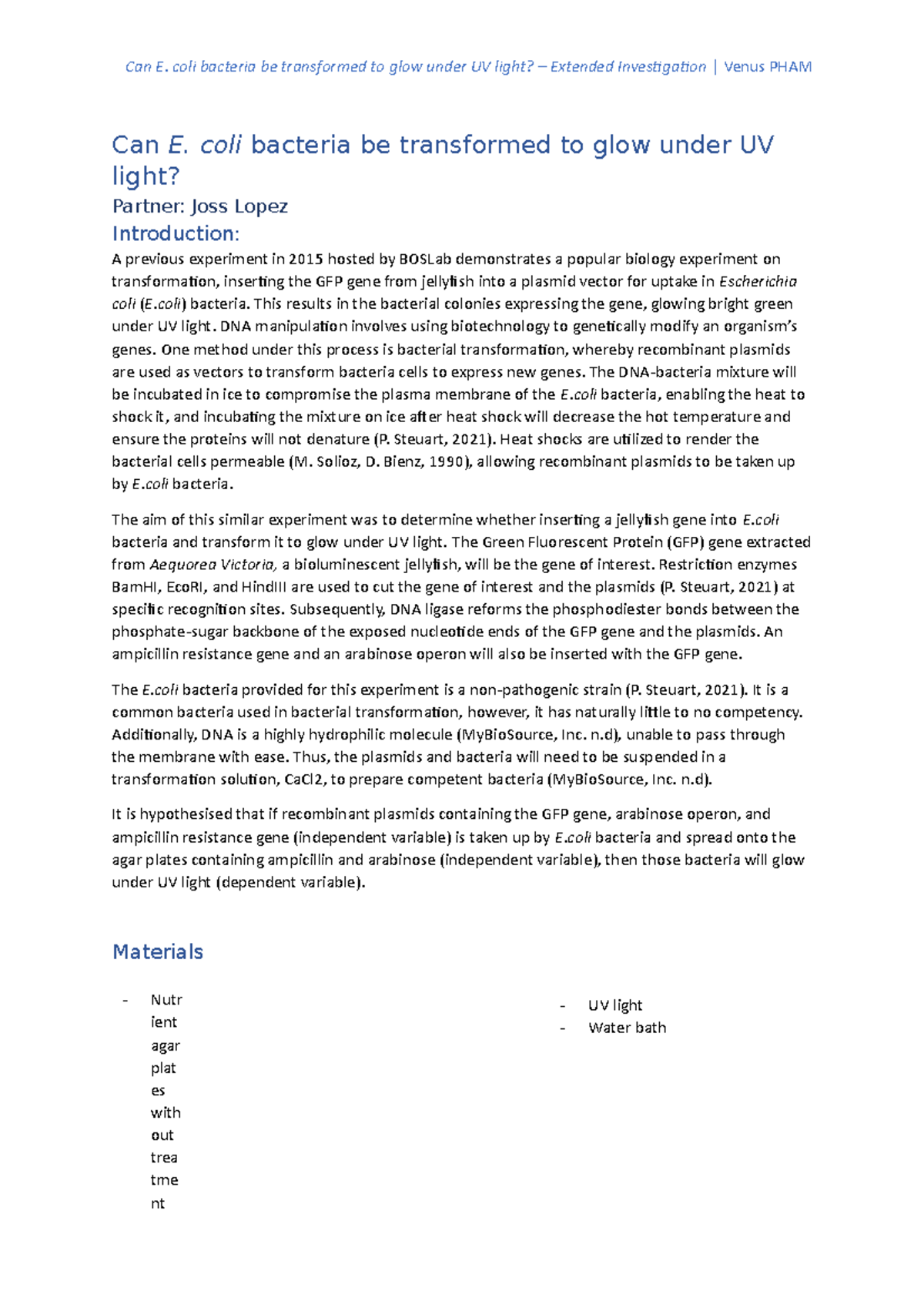 GFP research investigation Can E. coli bacteria be transformed to